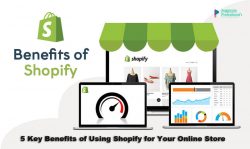 5 Key Benefits of Using Shopify for Your Online Store