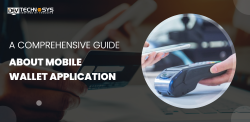 Mobile E-Wallet Application – A Comprehensive Guide