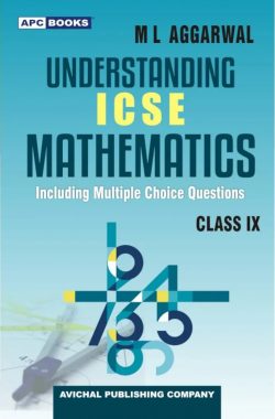 APC Understanding ICSE Mathematics Class 9 ML Aggarwal