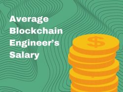 Average Blockchain Engineer’s Salary