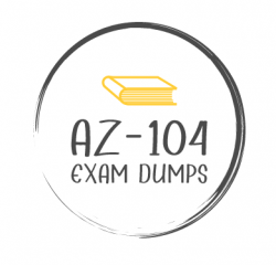 AZ-104 Dumps dumps preparation assistance that will guarantee