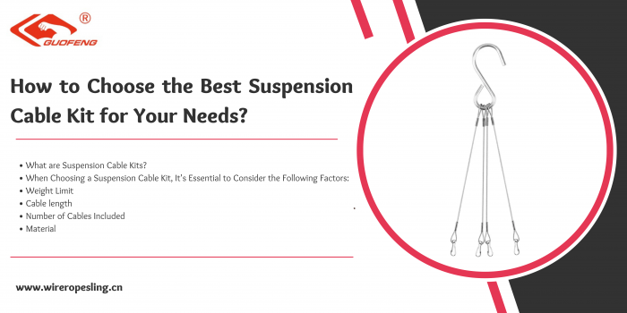 How to Choose the Best SuspensionCable Kit for Your Needs?