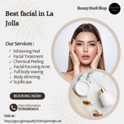 Experience the Ultimate Pampering: The Best Facial in La Jolla at Beauty Mark Shop