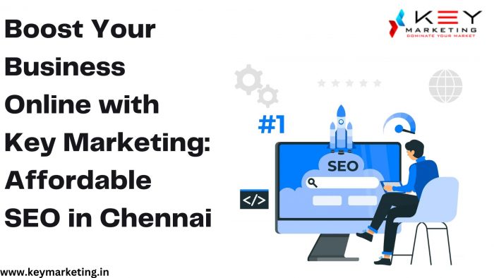 Boost Your Business with an Affordable SEO Company in Chennai