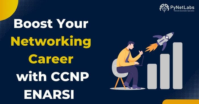 Boost Your Networking Career with CCNP ENARSI