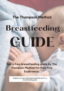 Get A Breastfeeding guide By The Thompson Method