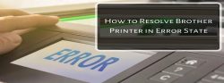 How To Fix Brother Printer in Error State