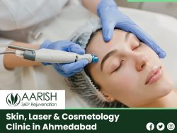 Choose Aarish Skin, Laser and Cosmetology Clinic for Complete Skin and Cosmetic Solutions