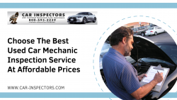 Choose The Best Used Car Mechanic Inspection Service At Affordable Prices