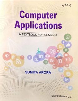 Computer Applications A Textbook For Class 9 CBSE By Sumita Arora