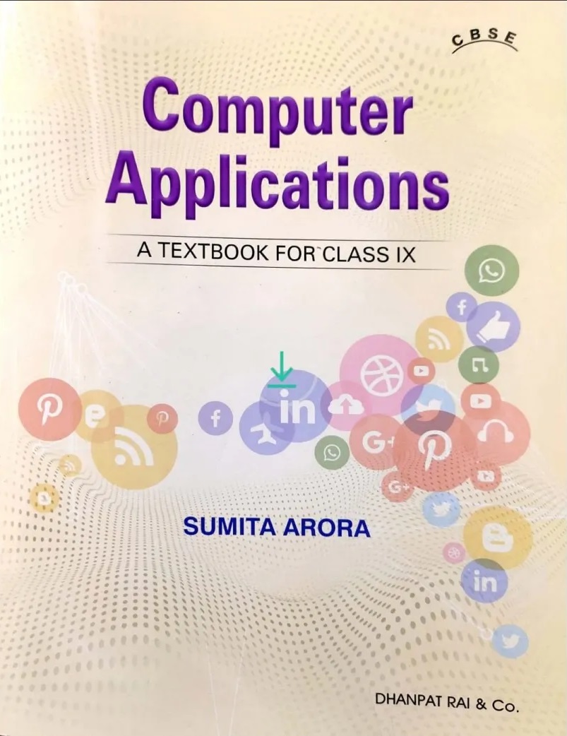 Computer Applications A Textbook For Class 9 CBSE By Sumita Arora ...