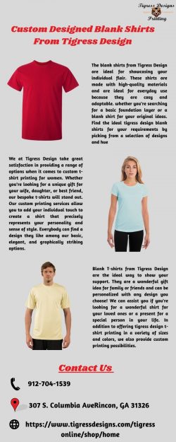 Custom Designed Blank Shirts From Tigress Design