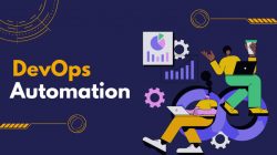What is DevOps Automation: All You Need to Know