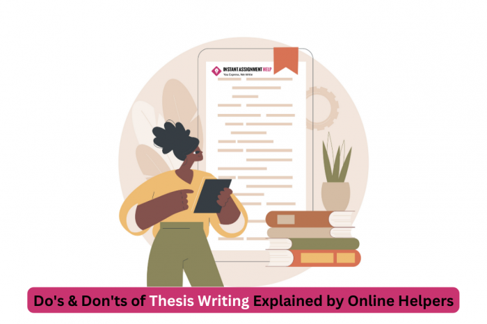 Do’s & Don’ts of Thesis Writing Explained by Online Helpers