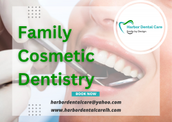 Purpose of Family Cosmetic Dentistry | Harbor Dental Care