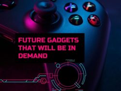 Future gadgets that will be in demand