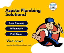 Get Excellent Plumbing Service From Acosta Plumbing Solutions!