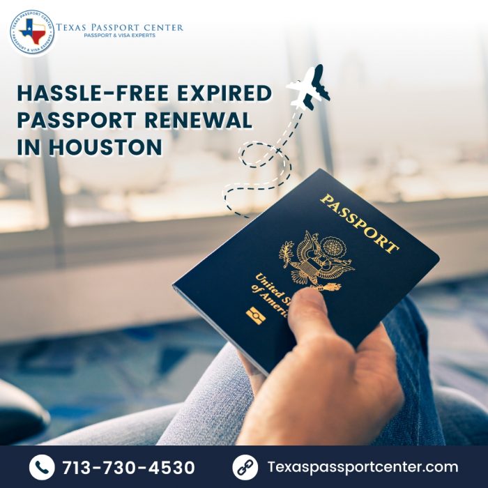 Hassle-Free Expired Passport Renewal in Houston
