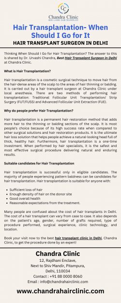 Hair Transplant Surgeon in Delhi – When Should I Go for It?