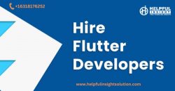 Hire Flutter Developers India | Helpful Insight