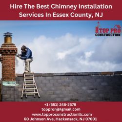 Hire The Best Chimney Installation Services In Essex County, NJ