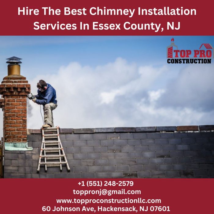 Hire The Best Chimney Installation Services In Essex County, NJ