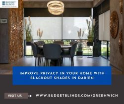 Improve Privacy in Your Home with Blackout Shades in Darien