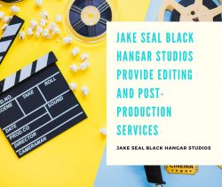 Jake Seal Black Hangar Studios Provide Editing and Post-Production Services
