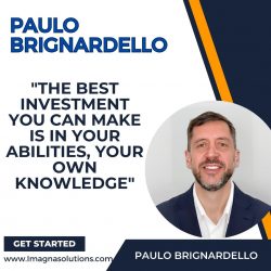 Paulo Brignardello’s Guide to Investing in Your Own Future