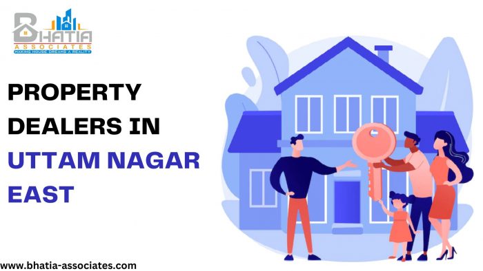 Property Dealers in Uttam Nagar East