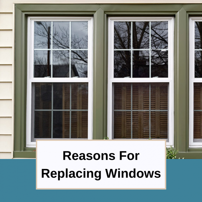 Why Should Windows Be Replaced?