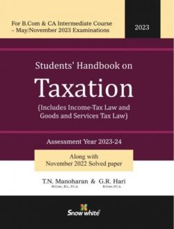 Snow White Students Handbook On Taxation By T N Manohara G R Hari