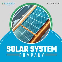 ULSOCO Un Limited: Your Trusted Partner as a solar system company