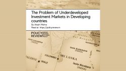 The Problem of Underdeveloped Investment Markets in Developing Countries