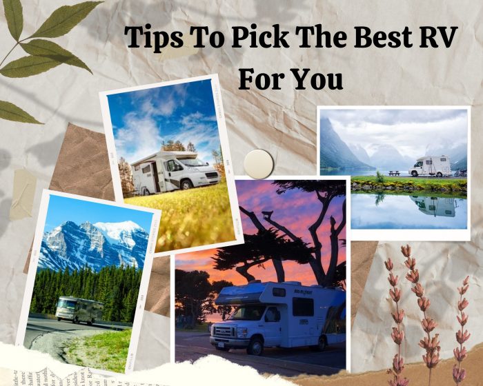 Tips To Pick The Best RV For You