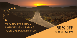 Vacation Trip India Emerges as a Leading Tour Operator in India, Offering Unforgettable Travel E ...