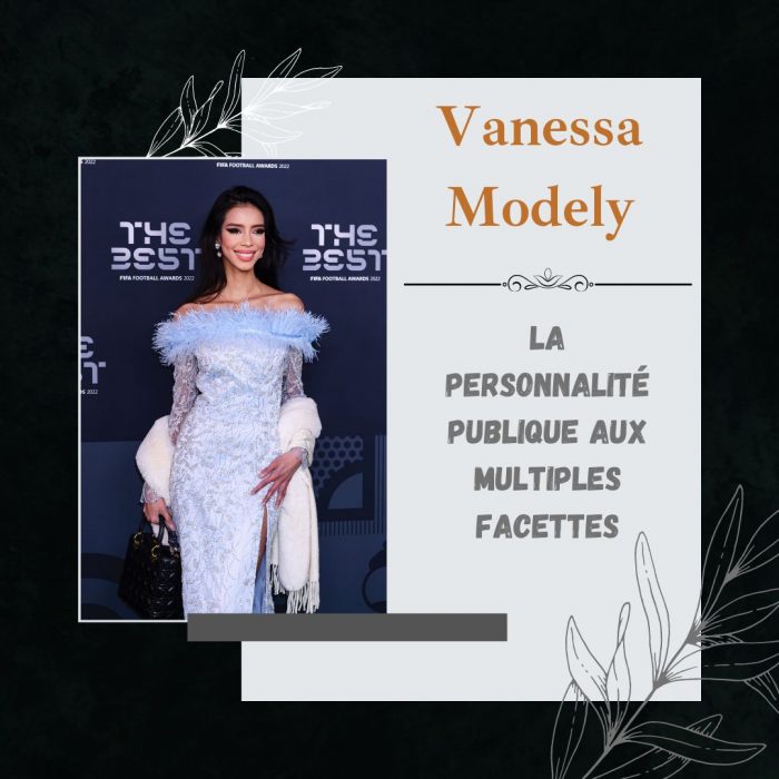 Vanessa Modely – La personnalité publique aux multiples facettes