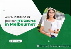 Which institute is best for PTE Course in Melbourne?