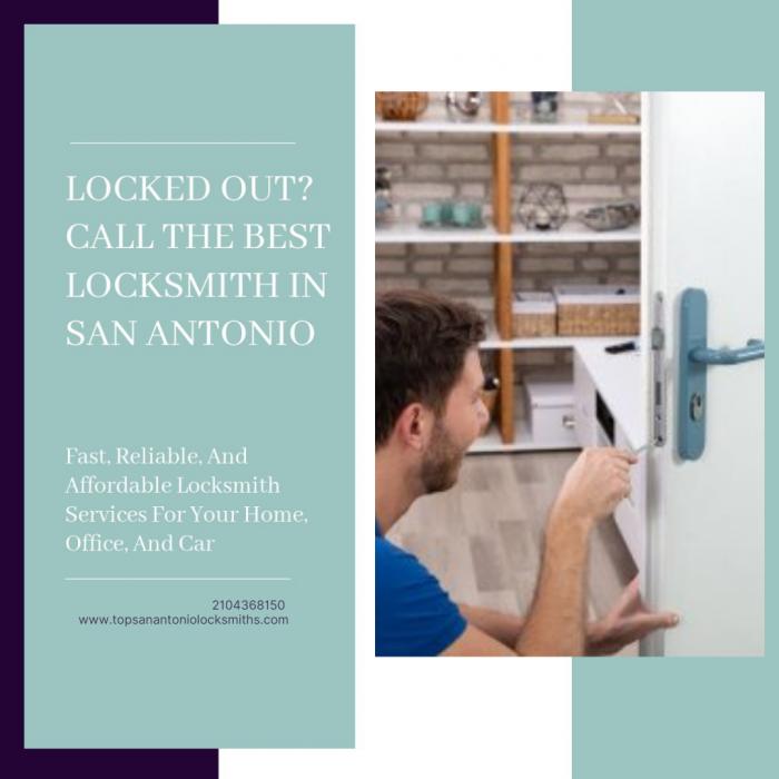 The Top Locksmiths in San Antonio – Trustworthy, Reliable, and Professional