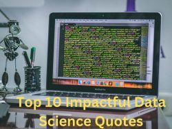 Top 10 Impactful Data Science Quotes