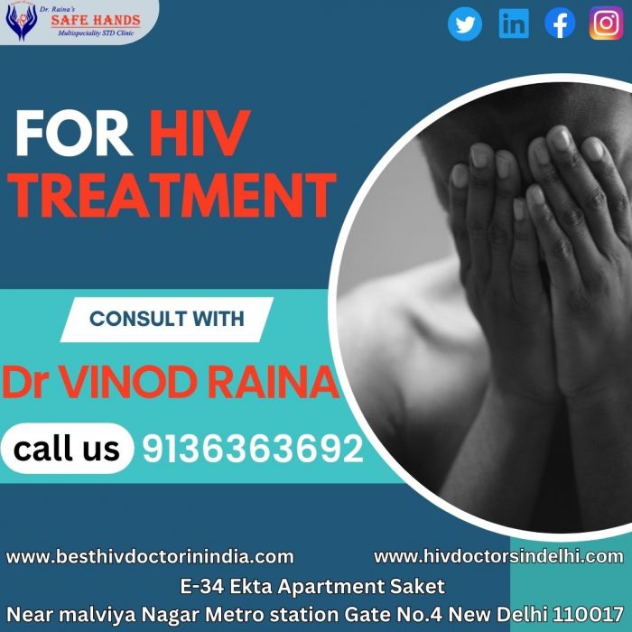 For HIV Treatment in Delhi By Dr Vinod Raina