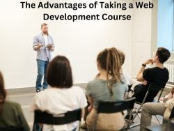 The Advantages of Taking a Web Development Course