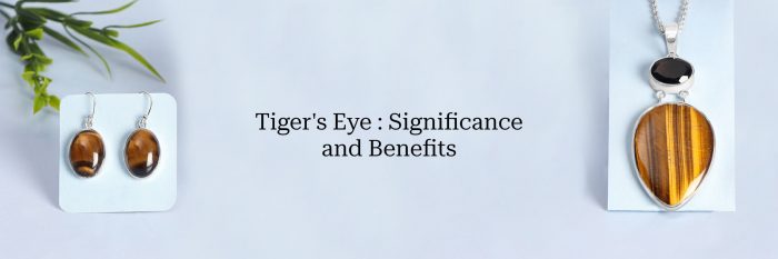 Tiger’s Eye Gemstone: Significance and Benefits