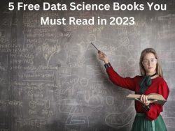 5 Free Data Science Books You Must Read in 2023