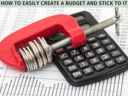 How to Easily Create a Budget and Stick to It