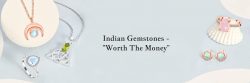 Gemstones From India Are So Affordable – Why?