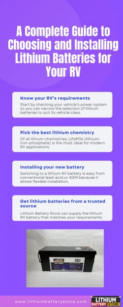 A Complete Guide to Choosing and Installing Lithium Batteries for Your RV