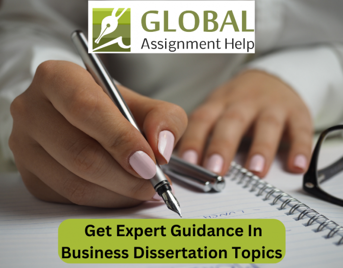 Struggling with Business Dissertation Topics? Get Expert Guidance to Overcome Writing Stress