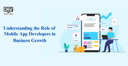 Understanding the Role of Mobile App Developers in Business Growth