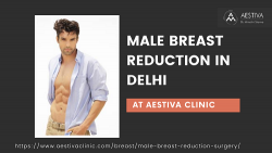 Male Breast Reduction Surgeon in Delhi